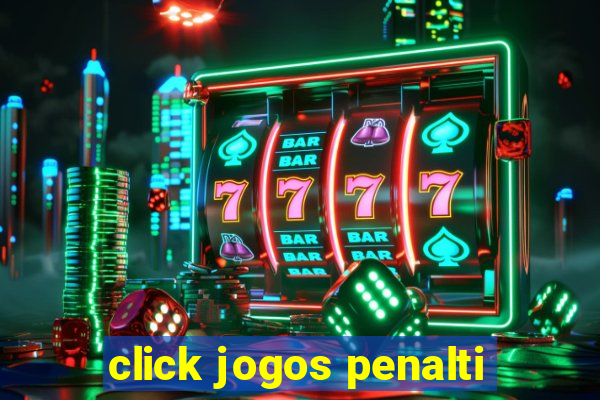 click jogos penalti